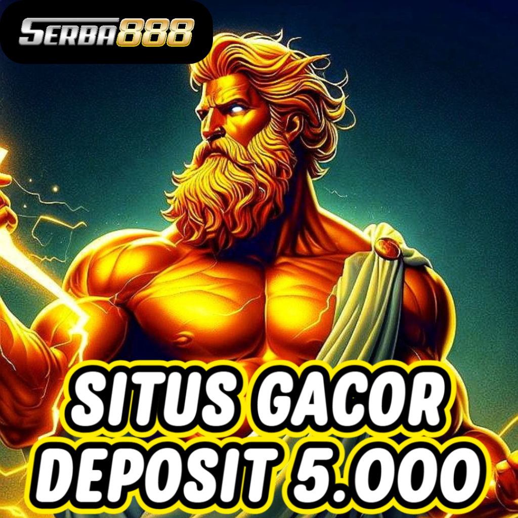 Serba888 Slot Gacor Modal 5000