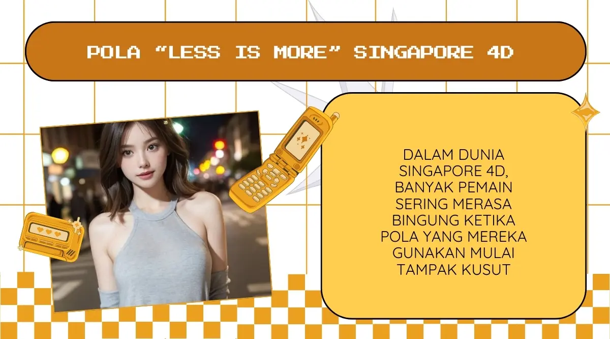less is more singapore 4d