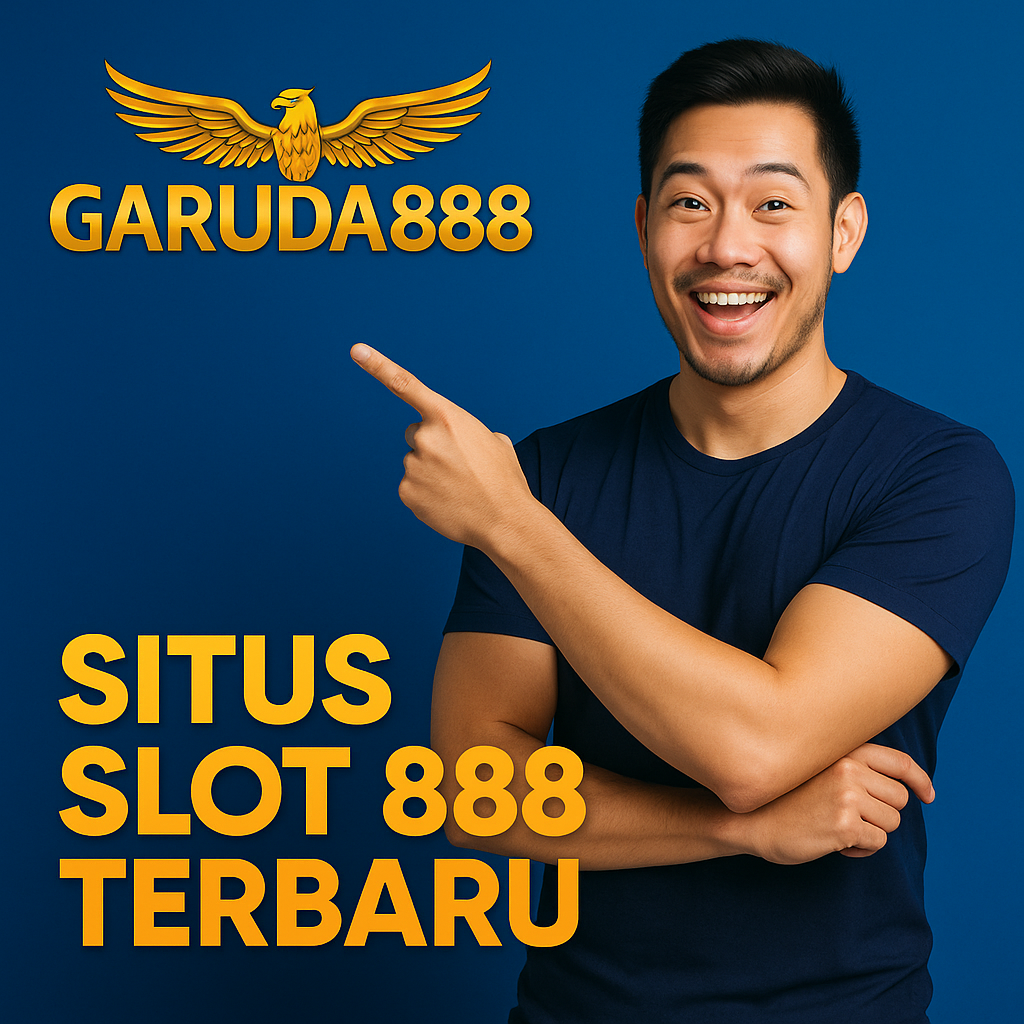 Garuda888 Situs Slot 888 Terbaru