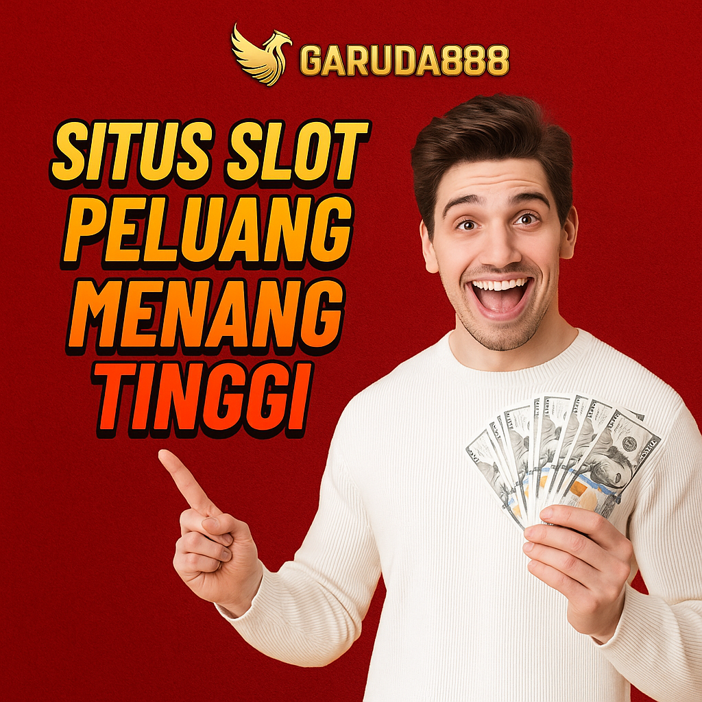 Situs Slot Peluang Menang Tinggi